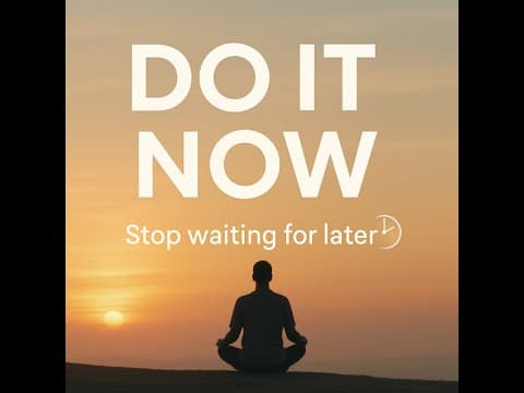 Thumbnail for Do It Now